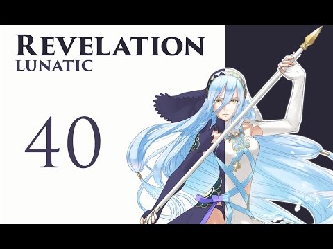 Part 40: Let's Play Fire Emblem Fates, Revelation, Chapter 25, Classic Lunatic - "Sumeragi"