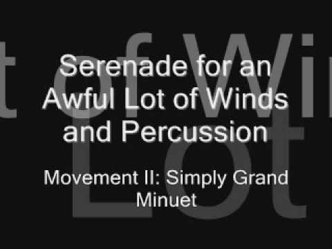 Grand Serenade for an Awful Lot of Winds and Percussion: Movement II by P.D.Q. Bach
