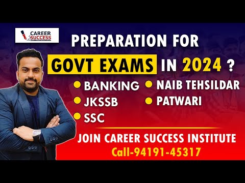 Preparation For Govt Exams in 2024 | JKSSB, BANK, SSC &amp; All | JOIN CAREER SUCCESS INSTITUTE
