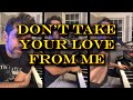 Don't Take Your Love From Me - Tony DeSare Song #17
