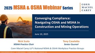 Converging Compliance: Navigating OSHA and MSHA in Construction and Mining Operations