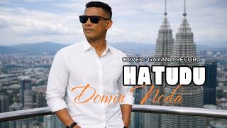 Download lagu HATUDU DOMIN NODA II Cover : Gayanli Record mp3