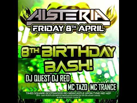 Histeria 8th Birthday Bash - Quest and Red - Tazo And Trance