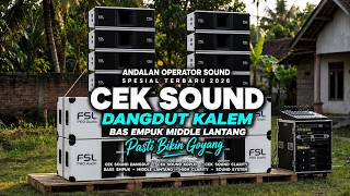 Download lagu CEK SOUND DANGDUT KALEM 🔊 BASS EMPUK MIDDLE LANTANG | ANDALAN OPERATOR SOUND SYSTEM TERBARU 2026 mp3 Download lagu CEK SOUND DANGDUT KALEM 🔊 BASS EMPUK MIDDLE LANTANG | ANDALAN OPERATOR SOUND SYSTEM TERBARU 2026 mp3