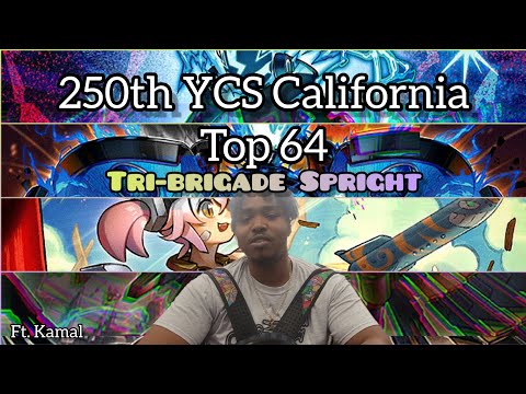 Yu-Gi-Oh! 250th YCS Los Angeles California - Top64 - Tri-brigade Spright Ft. Kamal