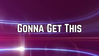 Hannah Montana - Gonna Get This ft. Lyaz (Lyrics)