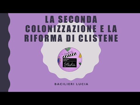 La Seconda Colonizzazione e la Riforma di Clistene