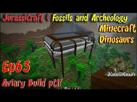 JurassiCraft & Fossils and Archeology Jurassic World Ep63 Aviary Build pt1