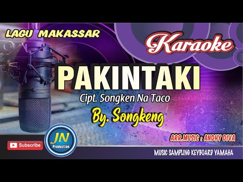 Pakintaki│Karaoke Makassar│By  Ardan Dangnga │Karya Songkeng Na Taco