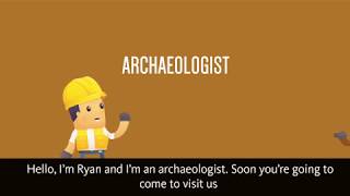 What is archaeology?