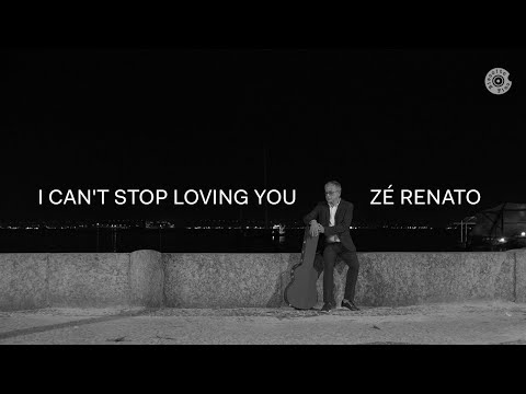 I Can't Stop Loving You | Zé Renato (Vídeo Oficial)