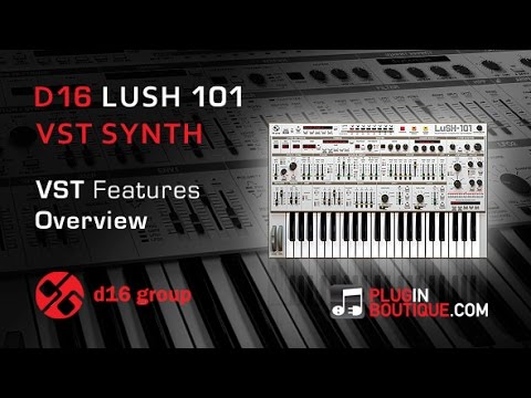 D16 Group LuSH-101 Synth - Features Overview