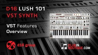 Video thumbnail for D16 Group LuSH-101 Synth - Features Overview by Plugin Boutique