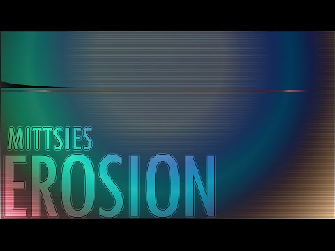 Mittsies - Erosion