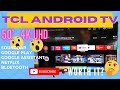 TCL ANDROID TV UNBOXING & FEATURES  II ELAIN LEAN #androidtv