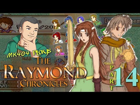 MK404 Plays The Raymond Chronicles [GBAFE Fangame] PT14 - A Ruby in The Rough[Final 3/3]
