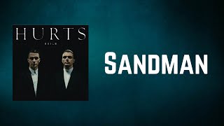 Hurts - Sandman (Lyrics)