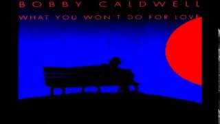 Bobby Caldwell = Come To Me