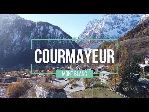 Courmayeur Mont-Blanc, ITALY | Drone 4K