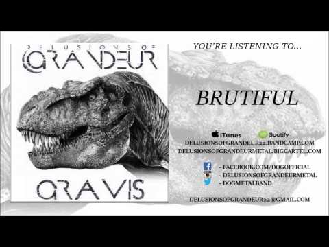 Delusions of Grandeur - Brutiful