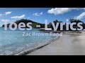Zac Brown Band Toes Lyrics Audio At 192khz 4k Video