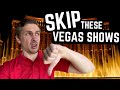 5 LAS VEGAS SHOWS That Are A WASTE OF MONEY