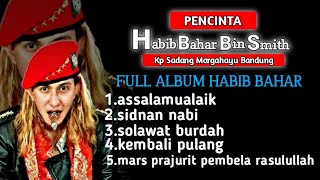 Download lagu FULL ALBUM SHOLAWAT HABIB BAHAR BIN ALI BIN SMITH mp3