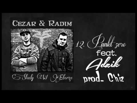 Cezar&Radim - 12. Punkt 0 ft. Adzik (prod.Chiz)