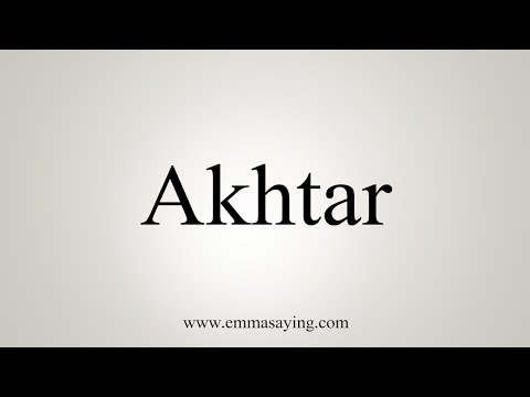 How To Say Akhtar