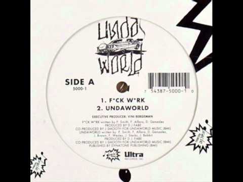 UNDAWORLD - FUCK WORK ( rare 1993 CA rap )