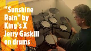 &quot;Sunshine Rain&quot; - King&#39;s X drum cover