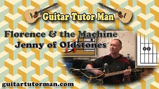 Jenny Of Oldstones - Florence + The Machine - Guitar Lesson (easy-ish)