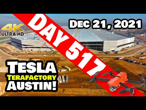 Tesla Gigafactory Austin 4K  Day 517 - 12/21/21 - Tesla TX - GIGA TEXAS 1 DAY CLOSER TO PRODUCTION!