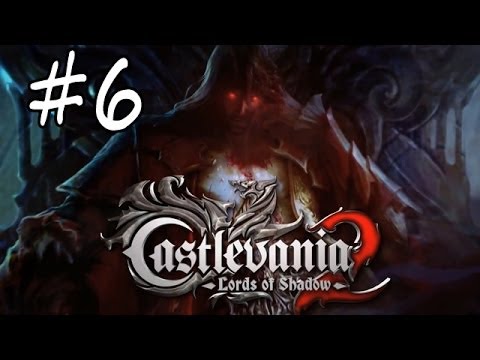 Castlevania Lords Of Shadow 2 LoS Walkthrough part 6