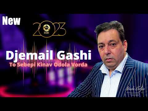 Djemail Gashi || To Sebepi Kinav Odola Vorda || 2023