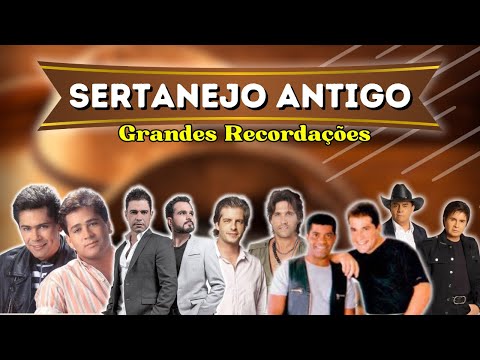 🔥 SERTANEJO ANTIGO Grandes Recordações - Modão Sertanejo Antigo