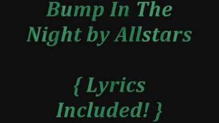 Bump in the Night by Allstars [LYRICS]