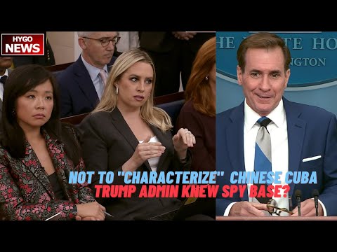 WH Not To 'Characterize' WSJ Story On Chinese Cuba Spy Bases; Trump Admin knew spy base?