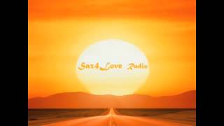 Sax4Love Radio - Collection "Chillout" part 1 (Romantic Sax)