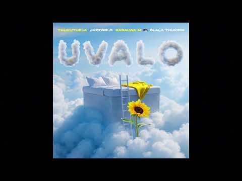 JAZZWRLD, Thukuthela & Babalwe M - uValo (official audio) (feat. Dlala Thukzin)