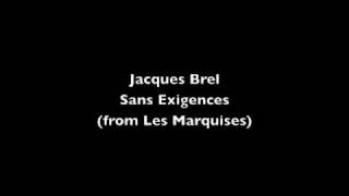 Jacques Brel - Sans Exigences (+ analyse des paroles)