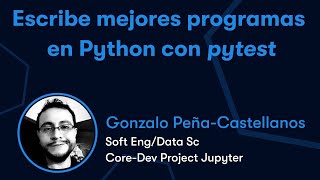 Escribe mejores programas en Python con pytest
