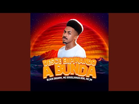 Desce Empinando a Bunda