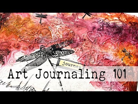 How to Art Journal | Art Journaling 101 | Art Journal Process For Beginners