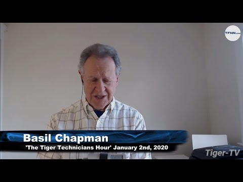 January 2nd The Tiger Technician's Hour with Basil Chapman on TFNN - 2020