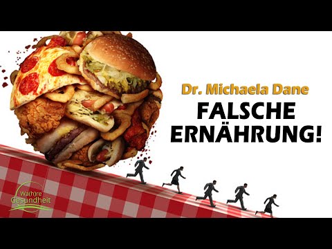 Die falsche ERNÄHRUNG kann Dich …! - Dr. Michaela Dane - Teil 4