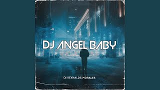 Download lagu DJ Angel Baby (Remix) mp3