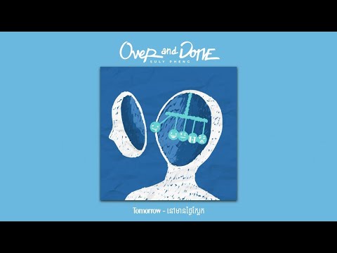 05. Suly Pheng - នៅមានថ្ងៃស្អែក Tomorrow