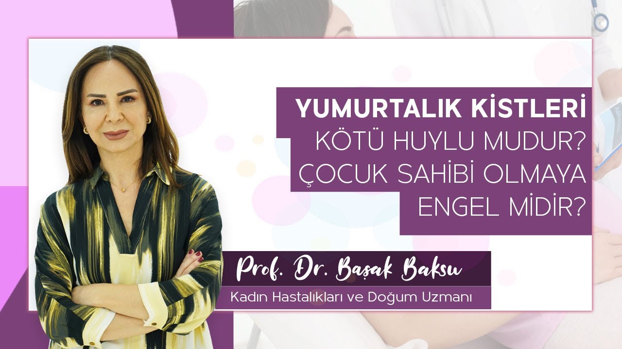 YUMURTALIK KİSTLERİ KÖTÜ HUYLU MUDUR?