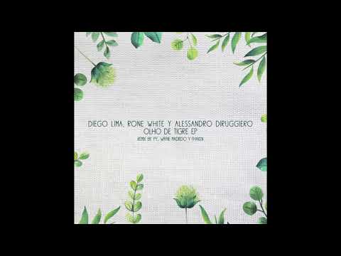 Diego Lima, Rone White, Alessandro Diruggiero - Olho De Tigre